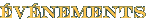 &Eacute;v&eacute;nements